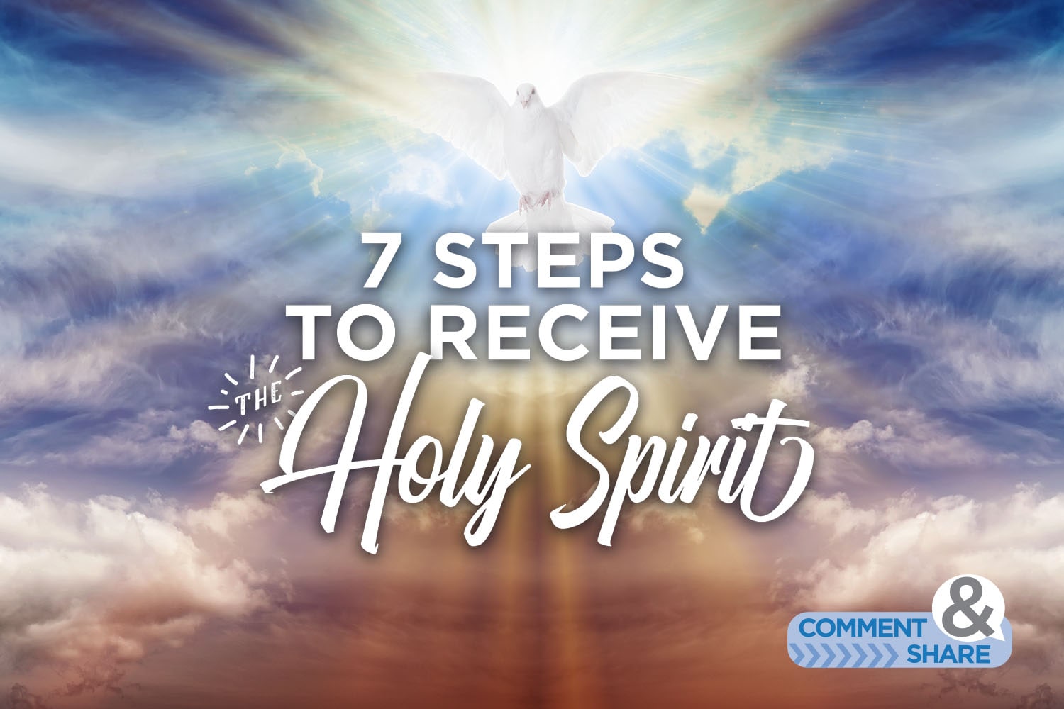 7 Steps To Receive the Holy Spirit - KCM Blog