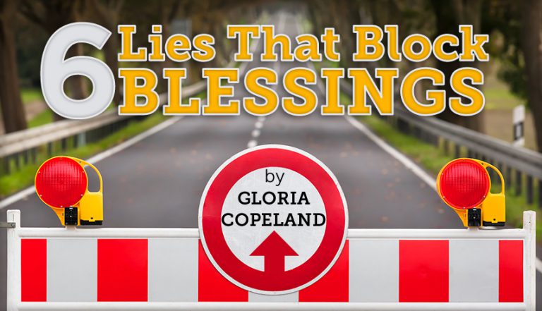 6 Lies That Block Blessings