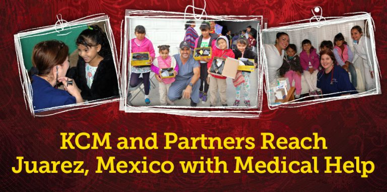 KCM & Partners Reach Juarez, Mexico with Medical Help