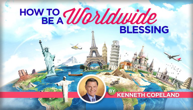How to Be a Worldwide Blessing