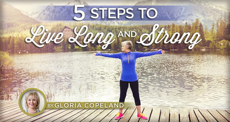 5 Steps to Live Long & Strong!