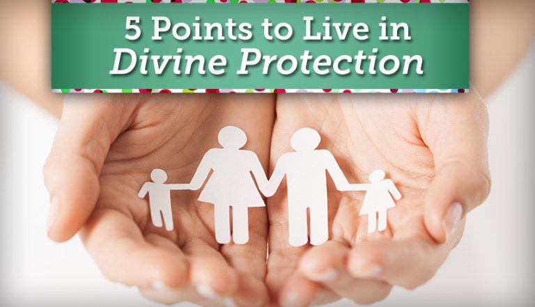 5 Points to Live in Divine Protection