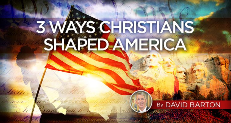 3 Ways Christians Shaped America