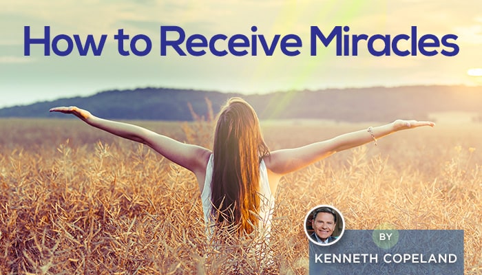 How to Receive Miracles