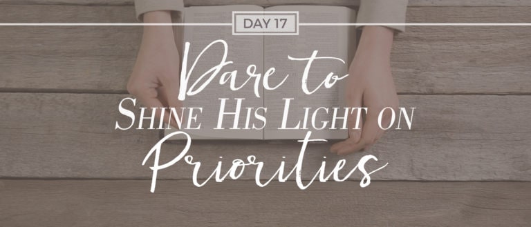 SHINE HIS LIGHT ON Priorities