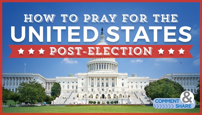 How to Pray for the United States Post-Election