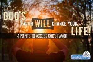The Favor of God will change your life