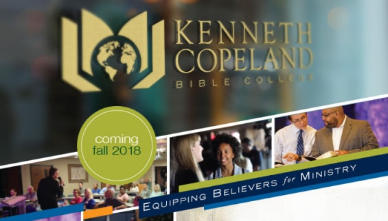 Kenneth Copeland Bible College Coming Fall 2018