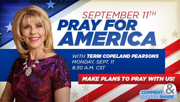 Join Us As We Pray for America with Terri Copeland Pearsons on Sept. 11, 2017
