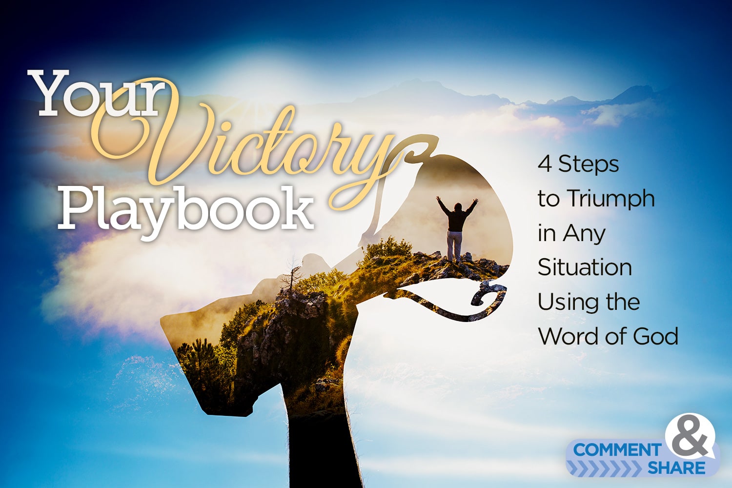 4 Steps to Triumph in Any Situation Using God's Word