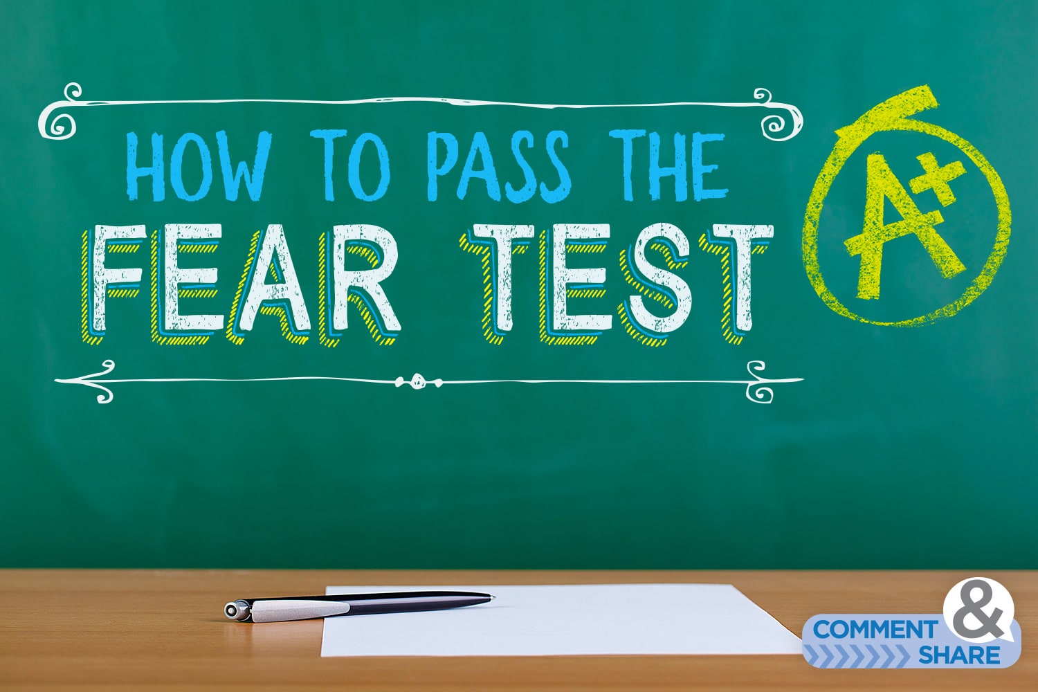 How to Pass the Fear Test