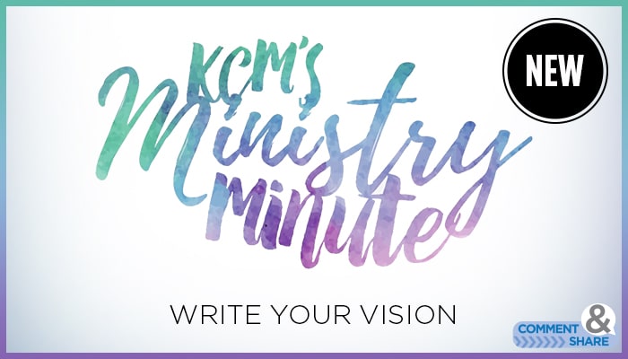 Write Your Vision Ministry Minute