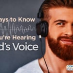 4 Ways to Know If You’re Hearing God’s Voice