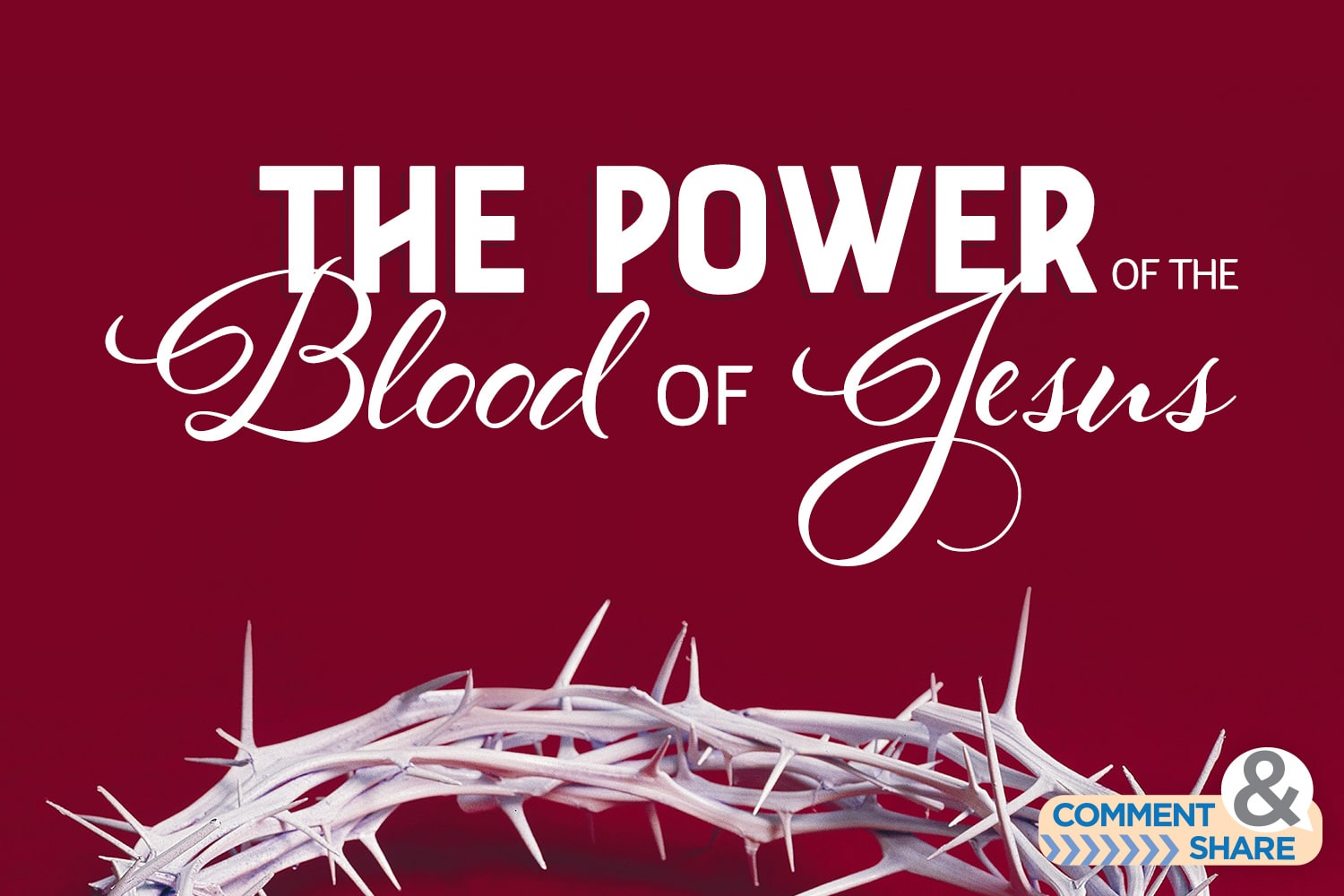 The Power Of The Blood Of Jesus Kenneth Copeland Ministries Blog