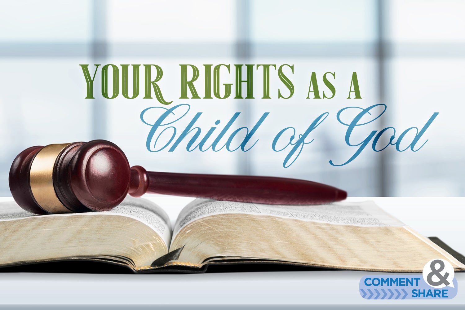 Your Rights As a Child of God