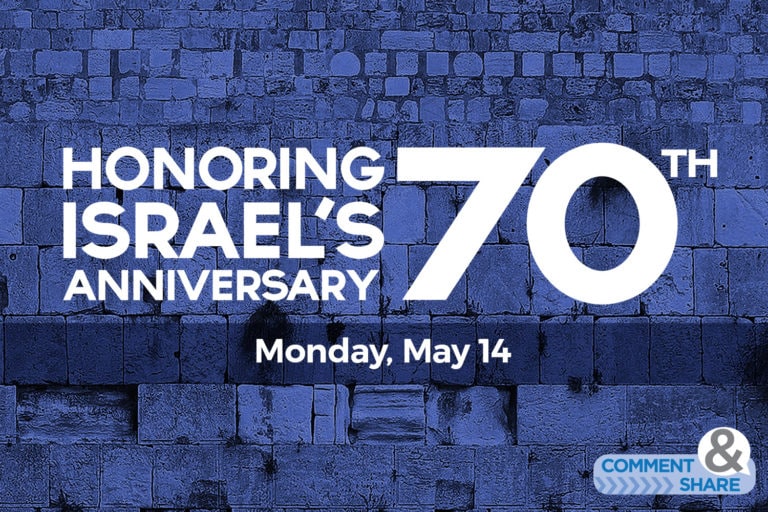 Honoring Israel’s 70th Anniversary: LIVE COVERAGE