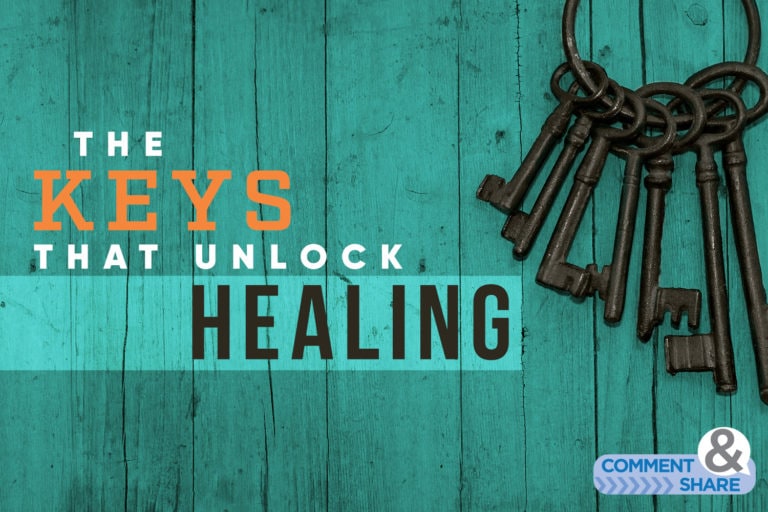 The Keys That Unlock Healing