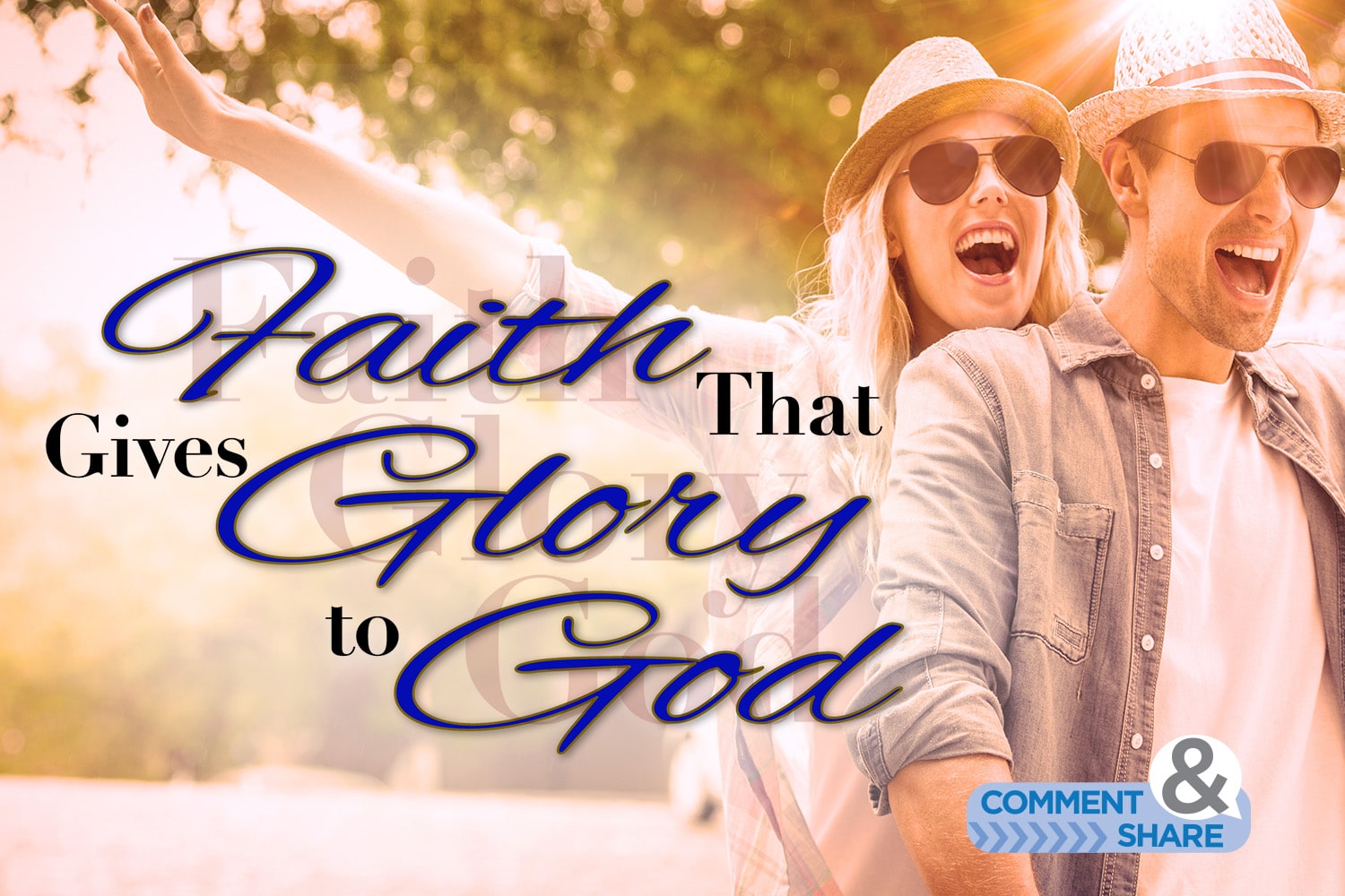 Faith That Gives Glory to God