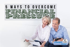 5 Ways To Overcome Financial Pressure - KCM Blog