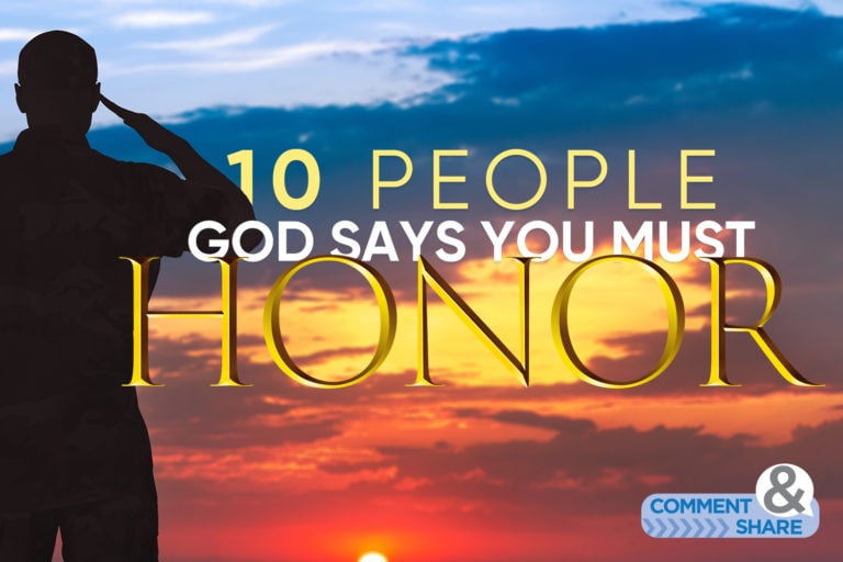 10 People God Says You Must Honor