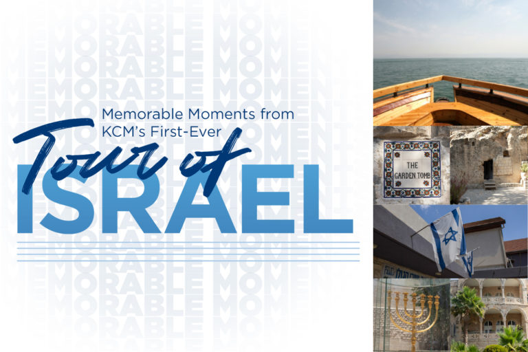 Memorable Moments from KCM’s First-Ever Tour of Israel