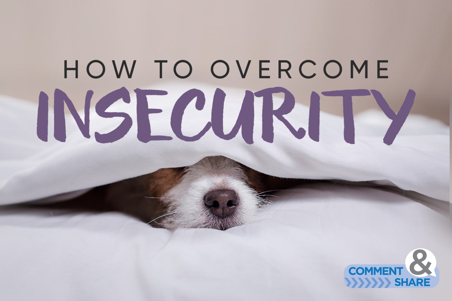 How to Overcome Insecurity