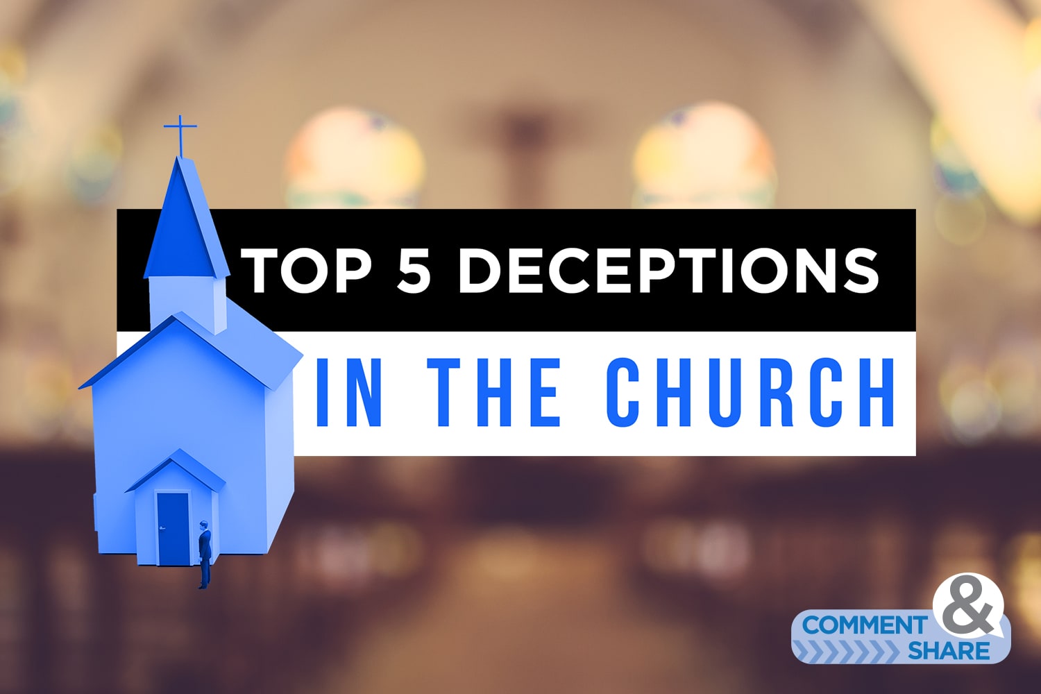 Top 5 Deceptions in body of christ