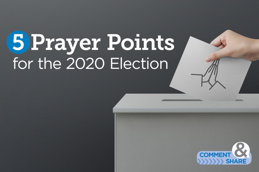 Prayer Points for the 2020 Election