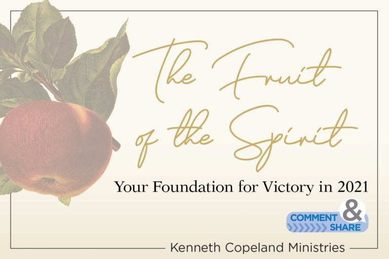 The Fruit of the Spirit —Your Foundation for Victory in 2021