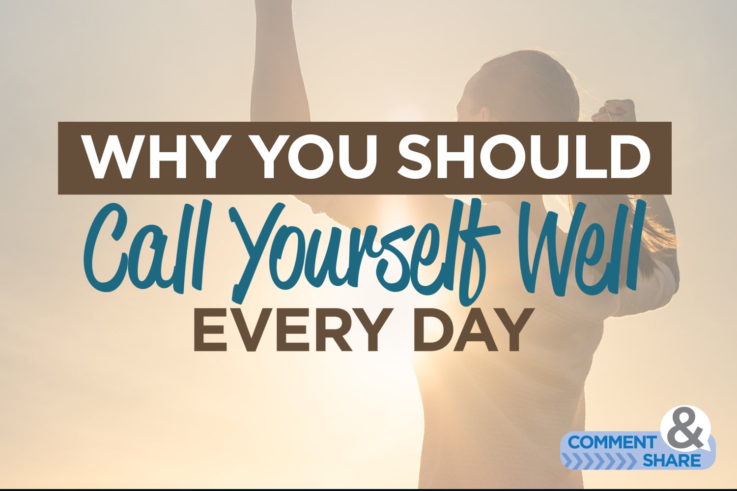Why You Should Call Yourself Well