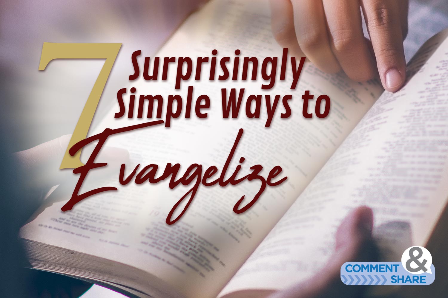 7 Surprisingly Simple Ways to Evangelize