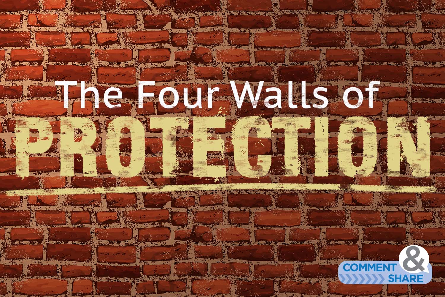 The Four Walls of Protection