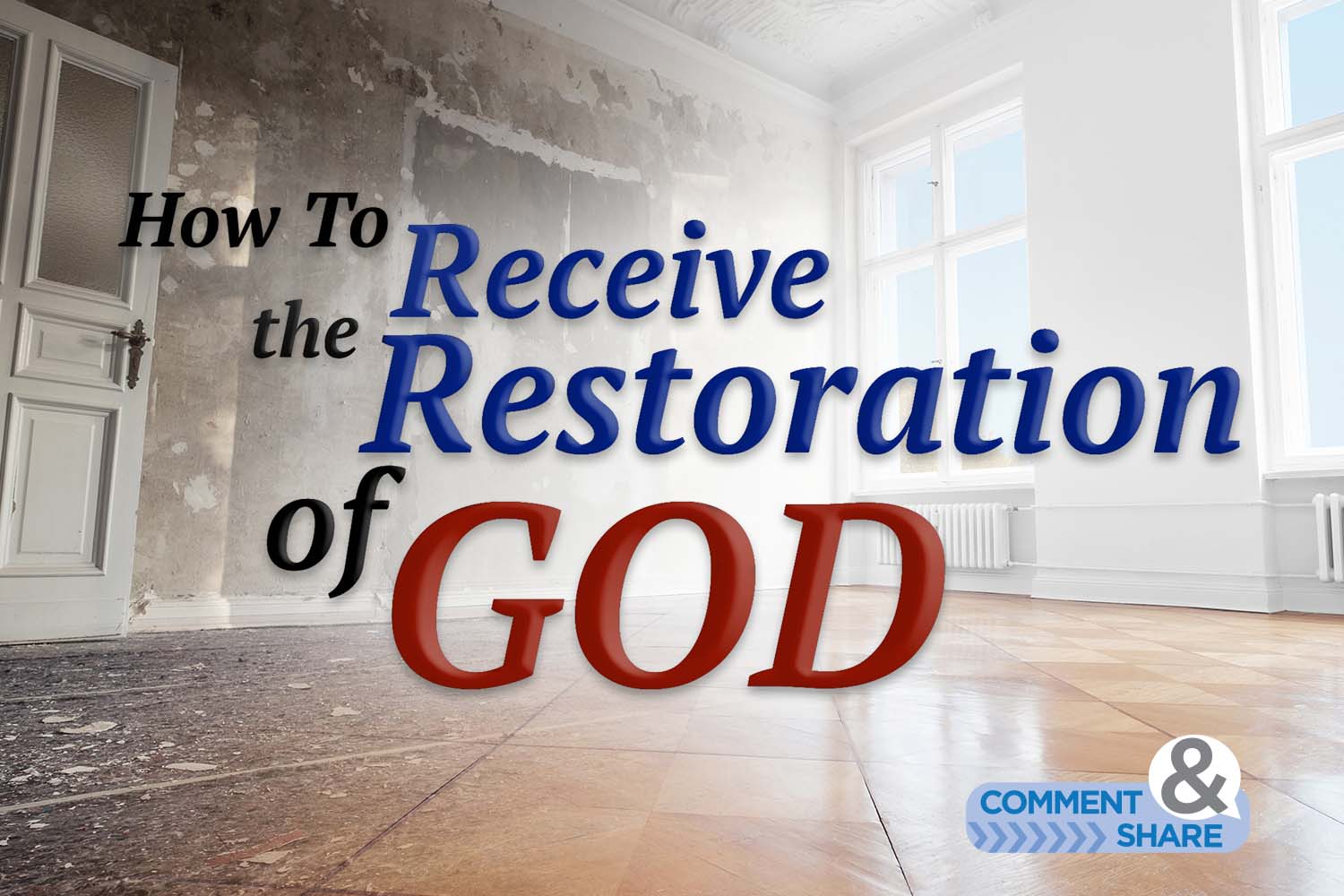 How To Receive the Restoration of God