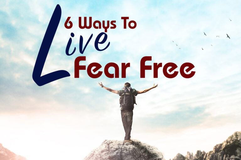 Unshakable: 6 Ways To Live Fear Free