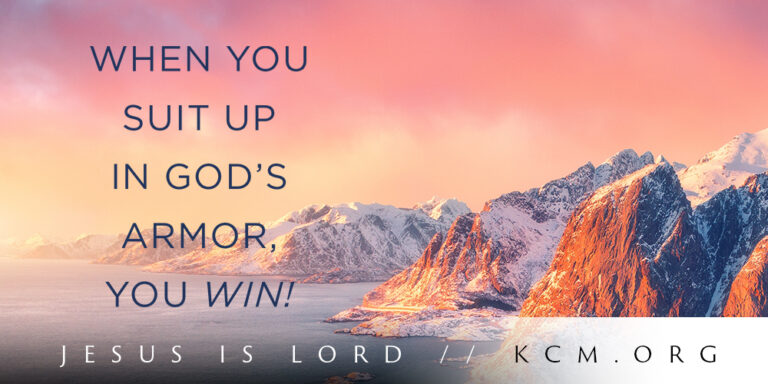 Word of the Week: Suit Up in the Army of God and Win!