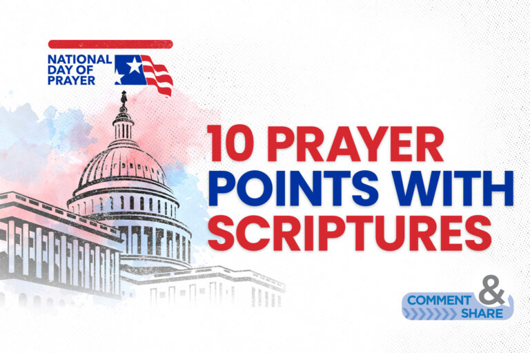 2023 National Day of Prayer: 10 Prayer Points with Scriptures