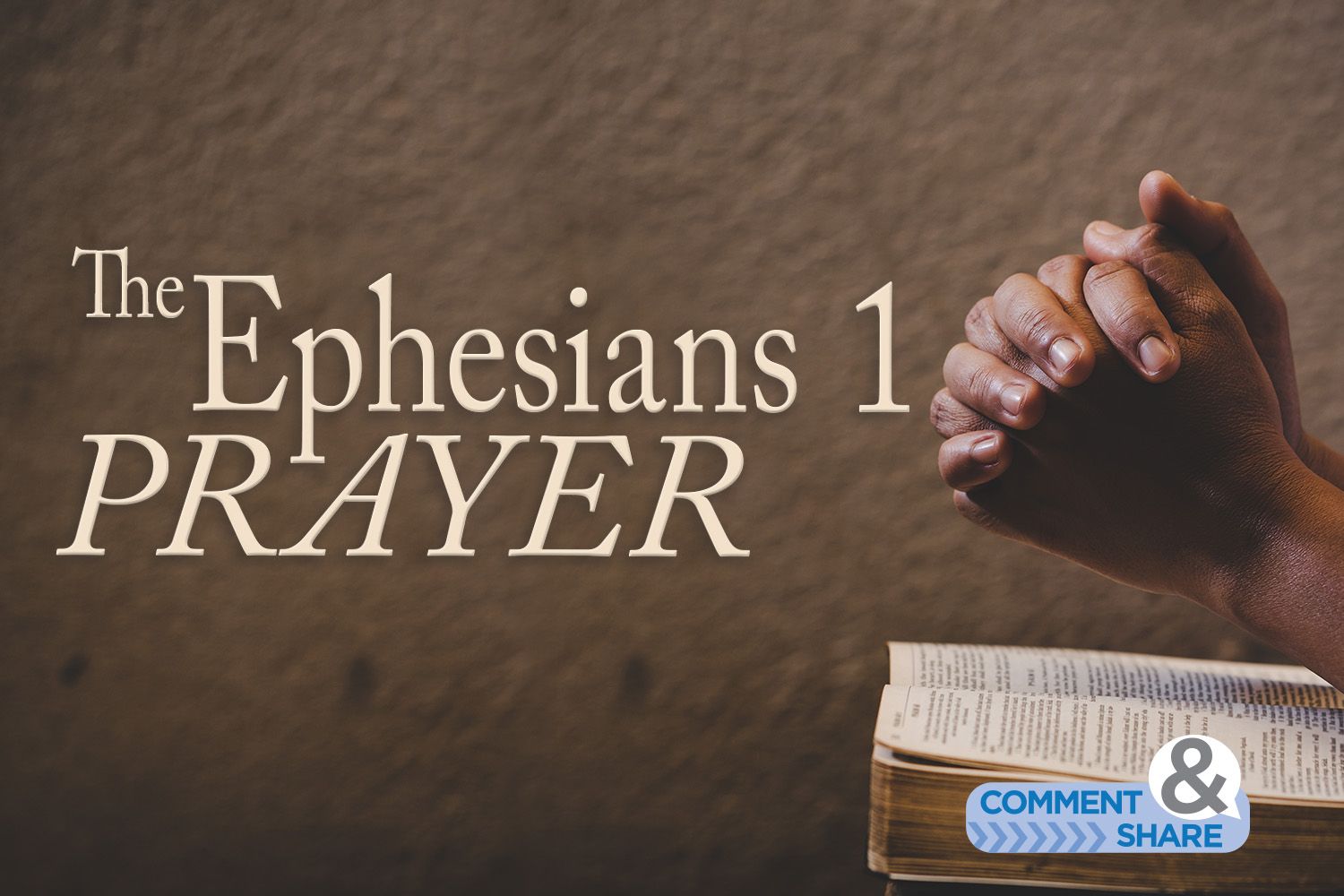 The Ephesians 1 Prayer For Discovering Your Identity in Christ