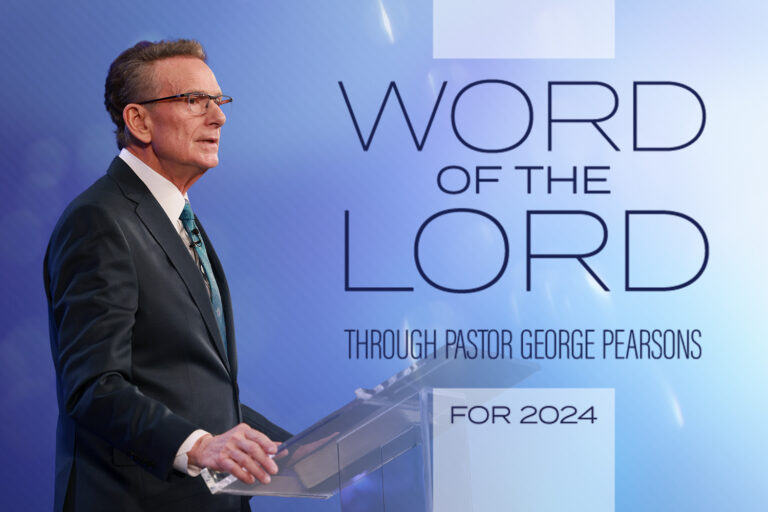 Word of The LORD Through Pastor George Pearsons for 2024