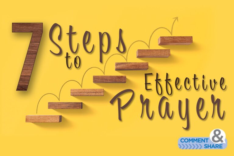 7 Steps to Effective Prayer