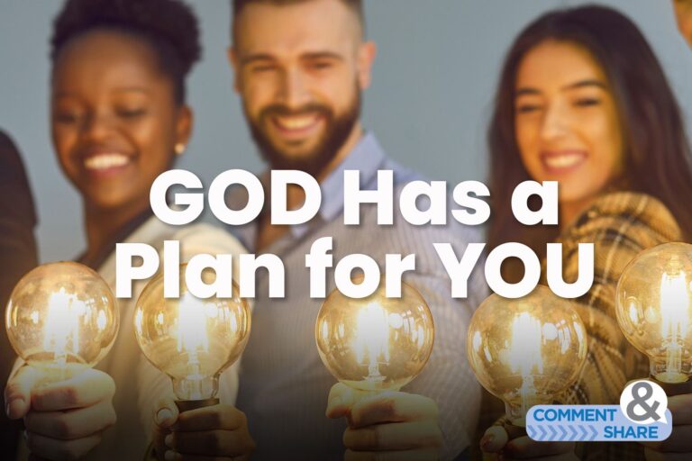 God Has a Plan for YOU!