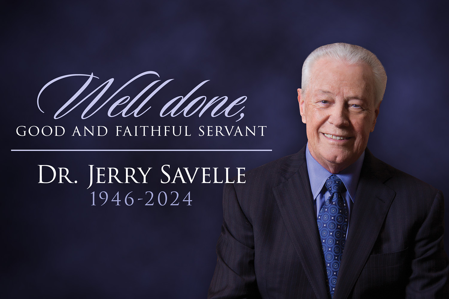 Jerry Savelle Has Received His Eternal Reward KCM Blog