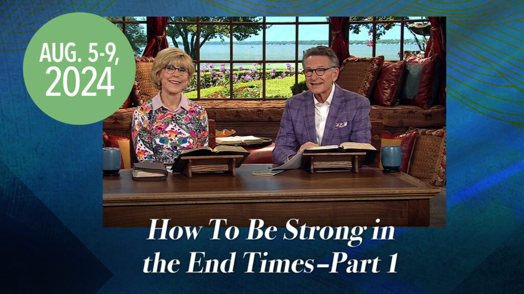 How To Be Strong in the End Times - Part 1