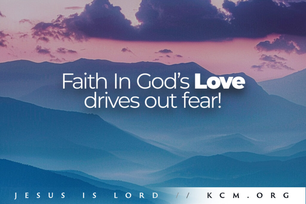 Word of the Week: Developing Faith In God’s Love