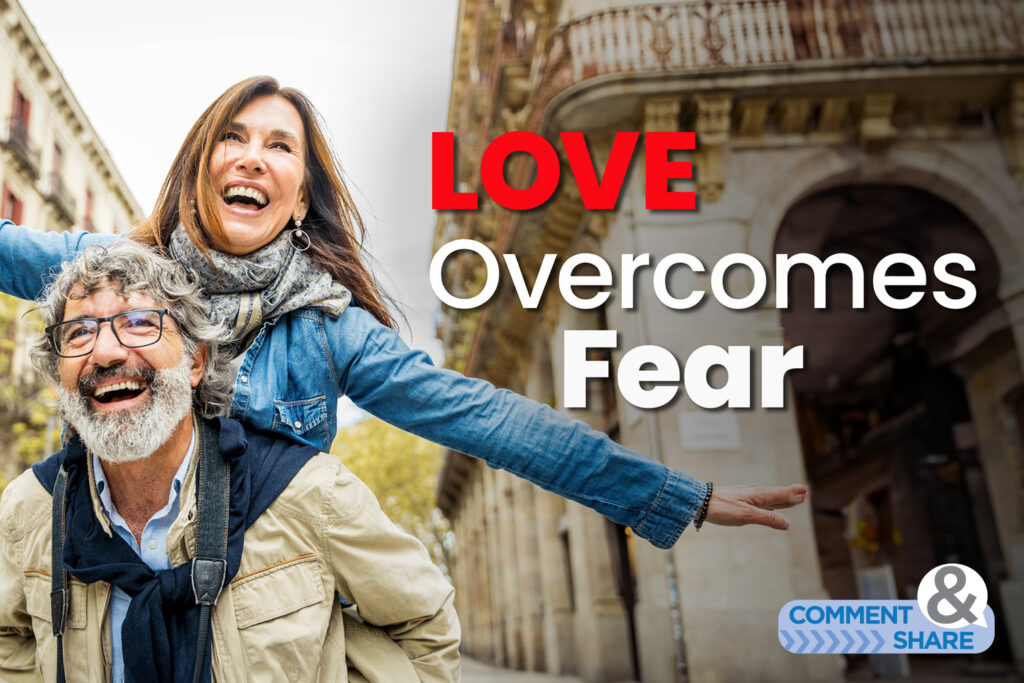 Love Overcomes Fear