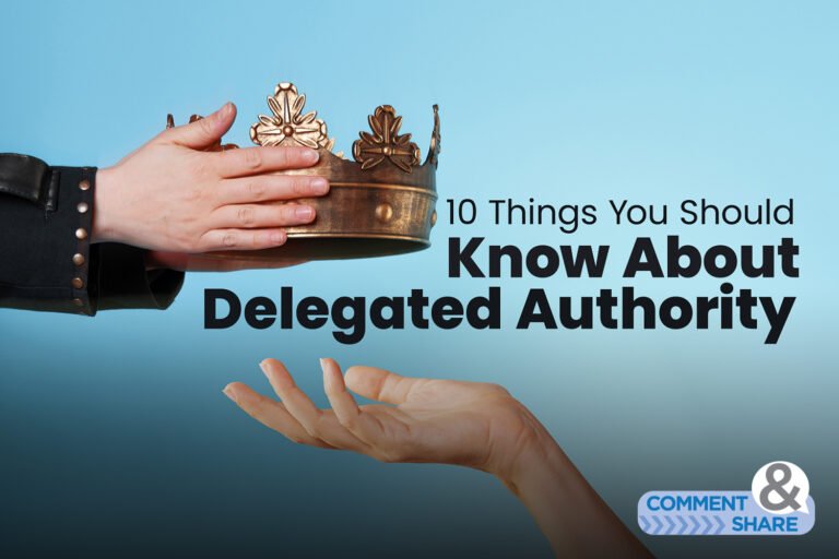 10 Things You Should Know About Delegated Authority