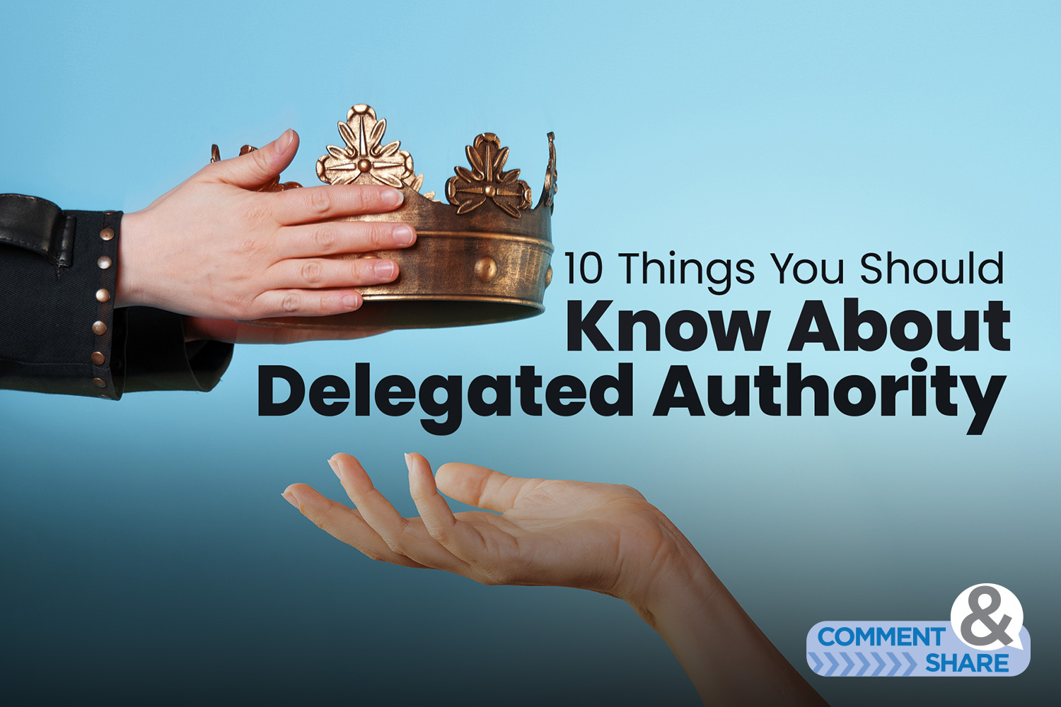 10 Things You Should Know About Delegated Authority - KCM Blog