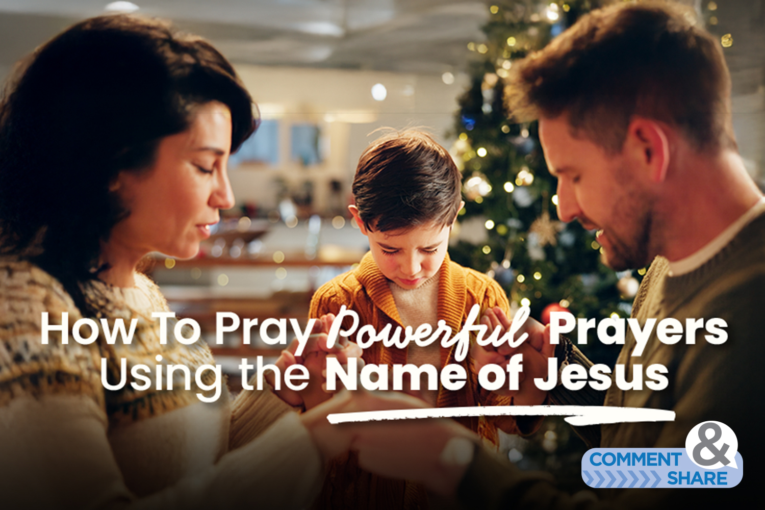 How To Pray Powerful Prayers Using the Name of Jesus