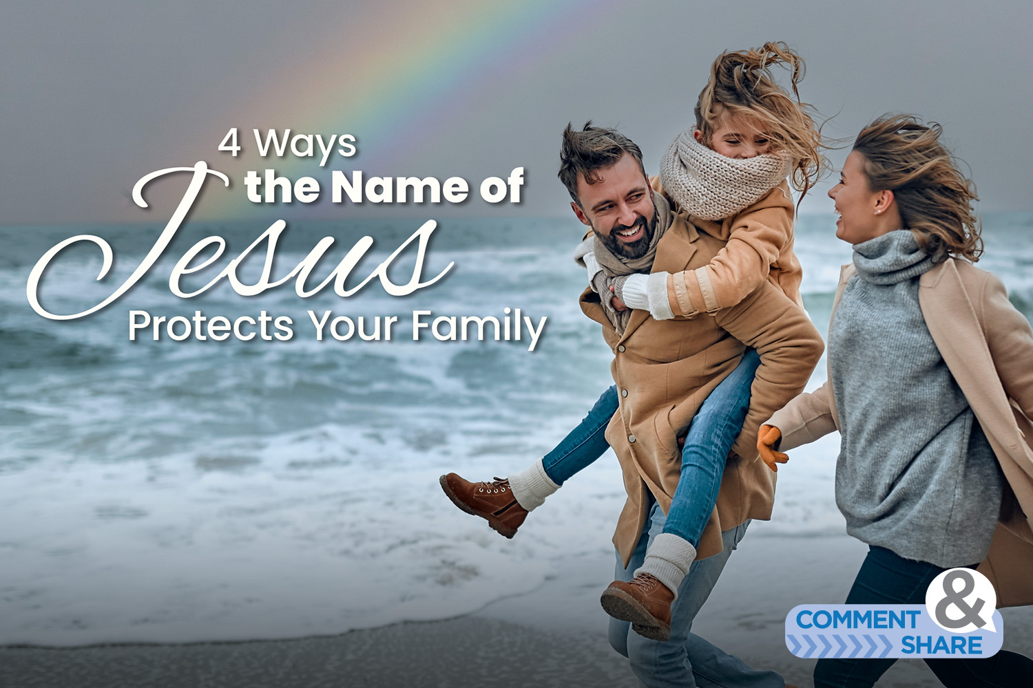 4 Ways the Name of Jesus Protects Your Family