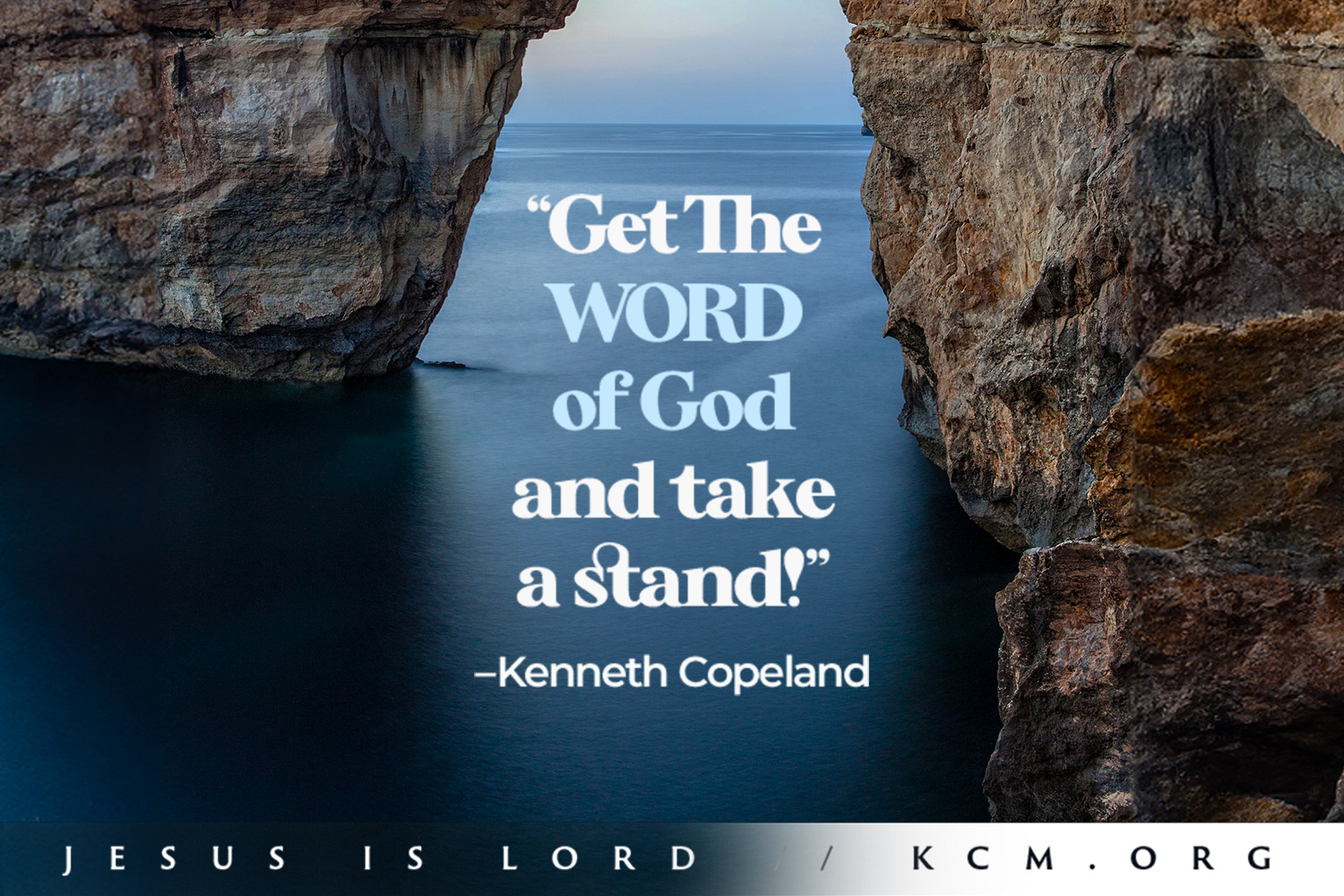 Get the Word of God and take a stand