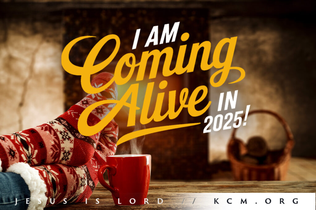 I Am Coming Alive in 2025!